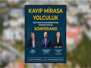 DAÜ'de “Kayıp Mirasa Yolculuk: Bilim Tarihi ve İslam Medeniyetinin İnsanlığa Katkıları” konferansı