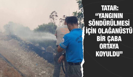 Tatar: Rehavete kapılmadan söndürme ve soğutma çalışmalarına devam edilecek