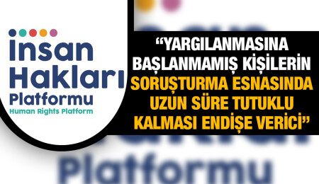 İnsan Hakları Platformu Derneği: Soudjis’in soruşturma süreci ve tutukluluk koşulları insan hakları standartları açısından endişe verici