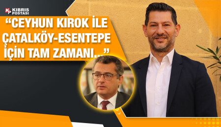 Tufan Erhürman: Çatalköy-Esentepe bölgesi potansiyeli son derece yüksek bir belde