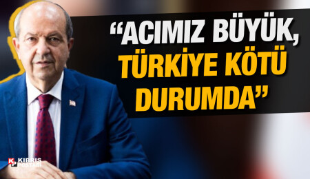Ersin Tatar: Acımız büyük