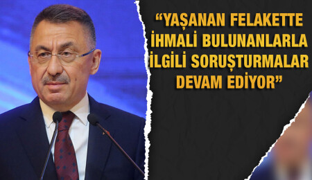 Fuat Oktay: Adıyaman İsias Otel ile ilgili soruşturma titizlikle yürütülüyor
