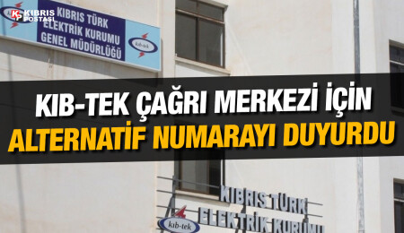 KIB-TEK Çağrı Merkezi devre dışı: Alternatif numara duyuruldu