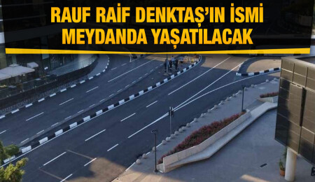 Girne Belediyesi önündeki alana ‘Rauf Raif Denktaş Meydanı' ismi verilecek