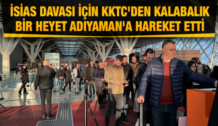 İsias Otel davasını takip etmek için kalabalık bir heyet Adıyaman'a gitti