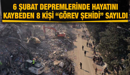 6 Şubat’ta depremde yaşamını yitiren 8 kişi daha “görev şehidi” sayıldı
