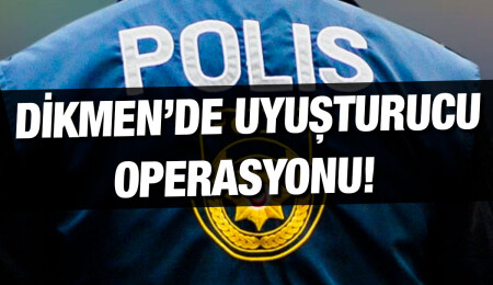 Dikmen’de uyuşturucudan 3 kişi tutuklandı