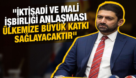 Maliye Bakanı Sunat Atun’dan İktisadi ve Mali İşbirliği Protokolüne ilişkin açıklama