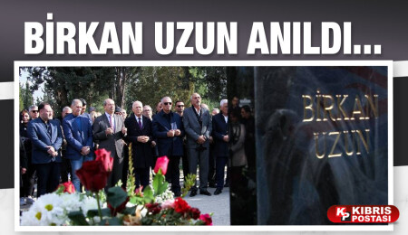 Birkan Uzun 1’inci ölüm yıl dönümünde anıldı…