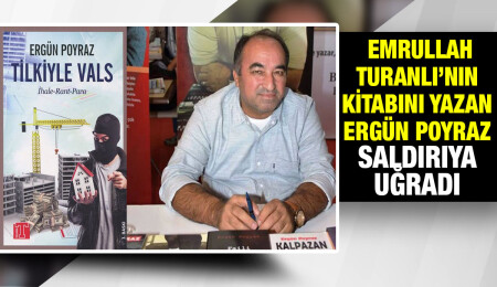 Emrullah Turanlı’yı anlatan Tilkiyle Vals kitabının yazarı saldırıya uğradı