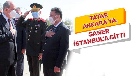 Ersin Tatar Ankara’ya, Ersan Saner İstanbul’a gitti