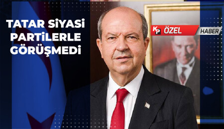 Tatar, siyasi parti yetkililerini bilgilendirmedi
