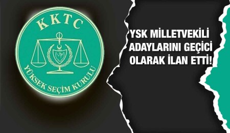 Geçici olarak ilan edilen adaylara yarın ve Pazartesi itiraz yapılabilecek
