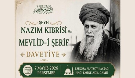 Şeyh Nazım Kıbrısi Hz. için Mevlid-i Şerif programı düzenleniyor