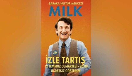Baraka’da “Milk” filmi gösterimi ve söyleşi