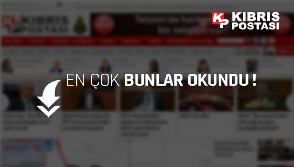 Bugünün en çok okunan 10 haberi sizler için hazırladık