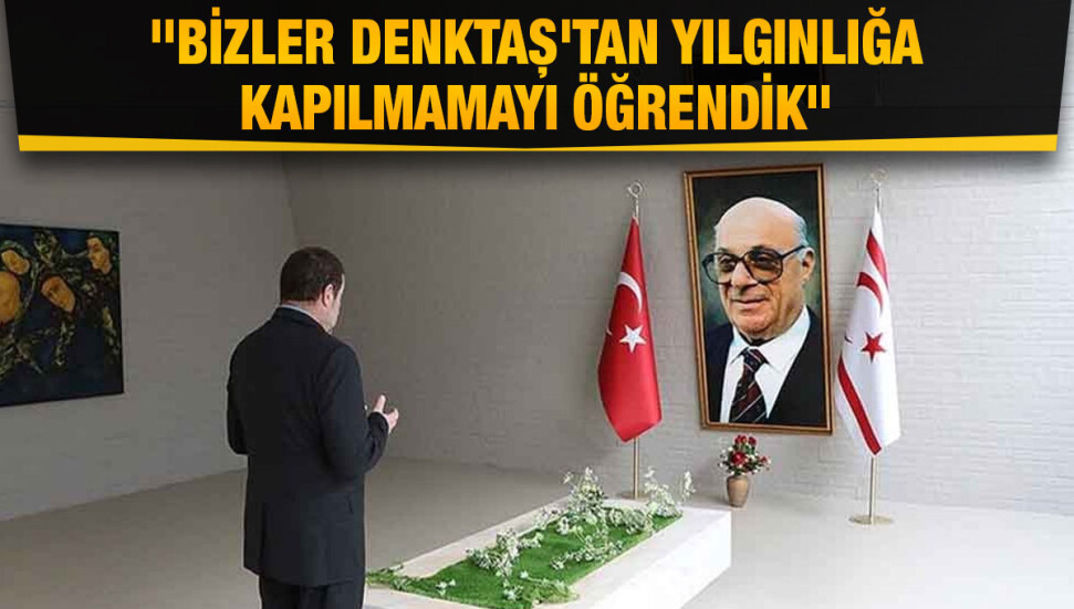 Yaşamına tanık olanlar, KKTC'nin Kurucu Cumhurbaşkanı Denktaş'ın mücadelesini anlattı