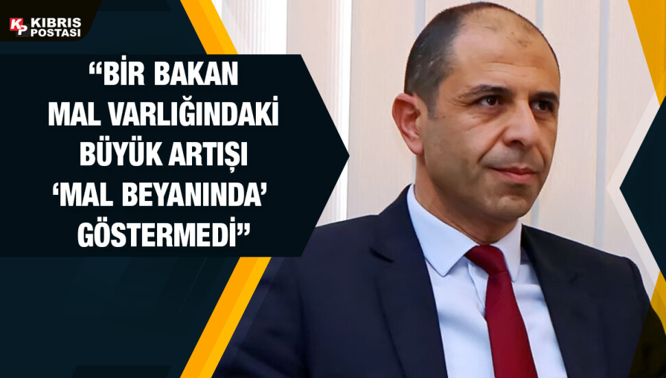 HP Genel Başkanı Özersay’dan çarpıcı iddia: Bir bakanın mal varlığında son zamanlarda büyük artış var