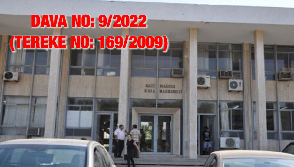 Mağusa Kaza Mahkemesi - Celpname - Dava no: 9/2022 (Tereke No: 169/2009)
