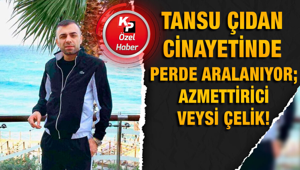 “Veysi Çelik öldürün dedi, Badur beraberindeki 2 kişi ile bir olup öldürdü“