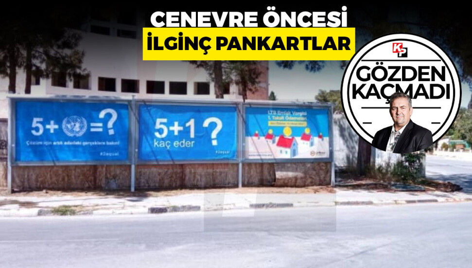 Cenevre öncesi Lefkoşa'da ilginç pankartlar
