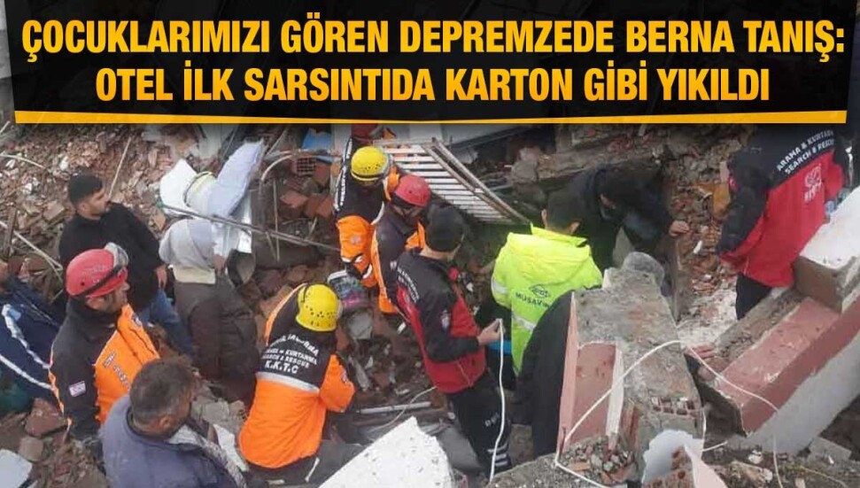 Adıyaman'daki otel ilk sarsıntıda yıkıldı!