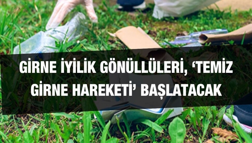 Girne’de çevre kirliliği sorunu için Temiz Girne Hareketi Projesi başlatıldı