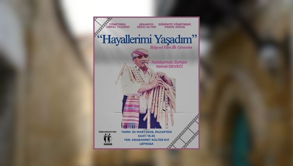 "Hayallerimi Yaşadım” isimli belgesel filmin ilk gösterimi yarın izleyiciyle buluşacak