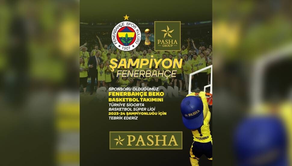 Pasha Group, Fenerbahçe Basketbol Takımı’nın şampiyonluğunu kutladı