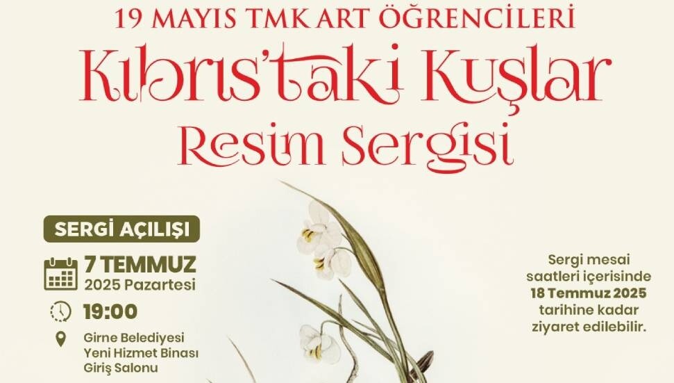 ‘Kıbrıs’taki Kuşlar’ resim sergisi sanatseverlerle buluşuyor